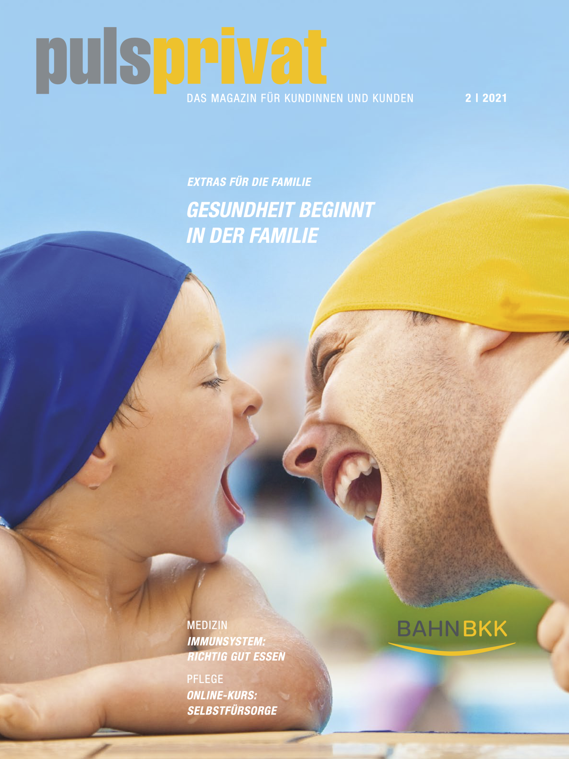 pulsprivat. Magazin für KundInnen der BAHN-BKK. Spannendes zum Gesundbleiben und Gesundwerden und für den gesunden Lebensstil