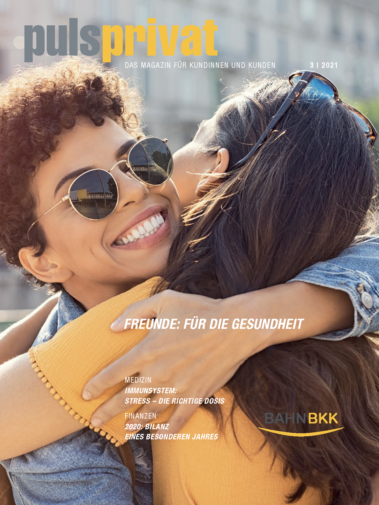 pulsprivat. Magazin für KundInnen der BAHN-BKK. Spannendes zum Gesundbleiben und Gesundwerden und für den gesunden Lebensstil