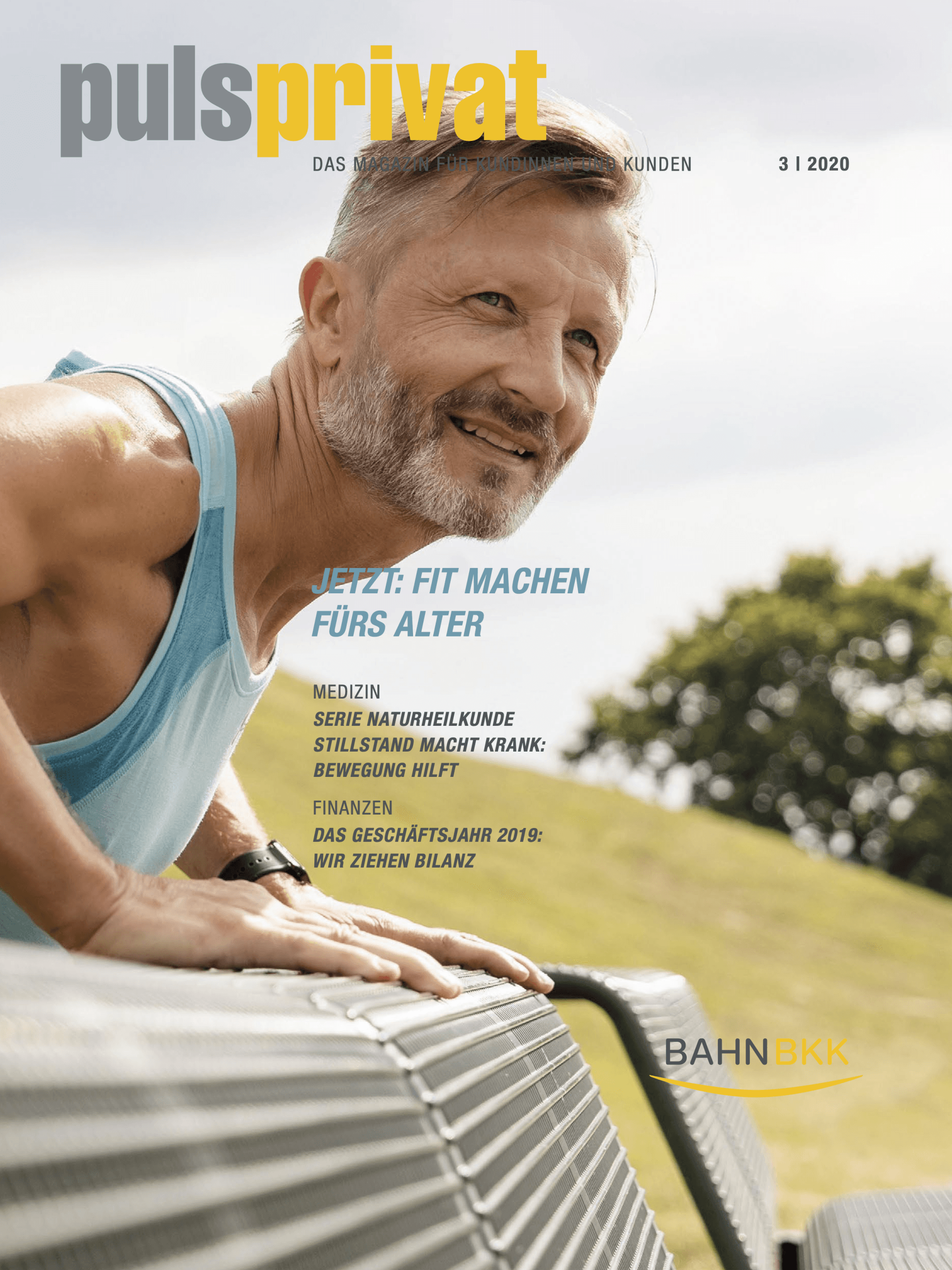 pulsprivat. Magazin für KundInnen der BAHN-BKK. Spannendes zum Gesundbleiben und Gesundwerden und für den gesunden Lebensstil