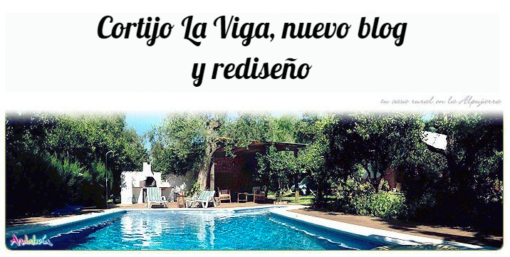 Nuevo blog de Casa Rural Cortijo La Viga
