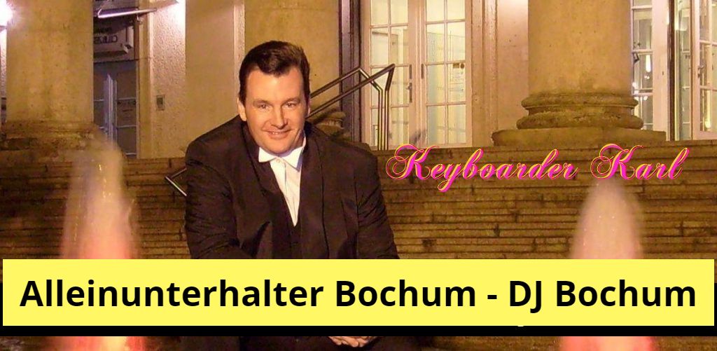 Alleinunterhalter Bochum - Erleben Sie Keyboarder Karl mit Live Musik und DJ Musik in Bochum Alleinunterhalter Bochum - Erleben Sie Keyboarder Karl mit Live Musik und DJ Musik in Bochum