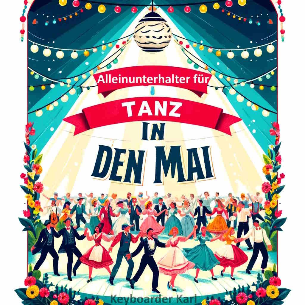 Alleinunterhalter für Tanz in den Mai Köln - Live Musik und DJ Musik mit Keyboarder Karl - SUPER !