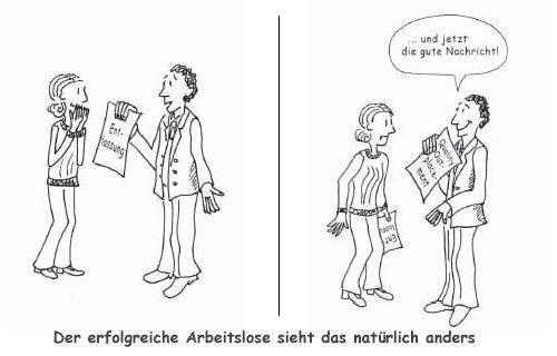 Entlassung mit oder ohne Outplacement Entlassung mit oder ohne Outplacement, Zeichnung: Ritje Dieckmann