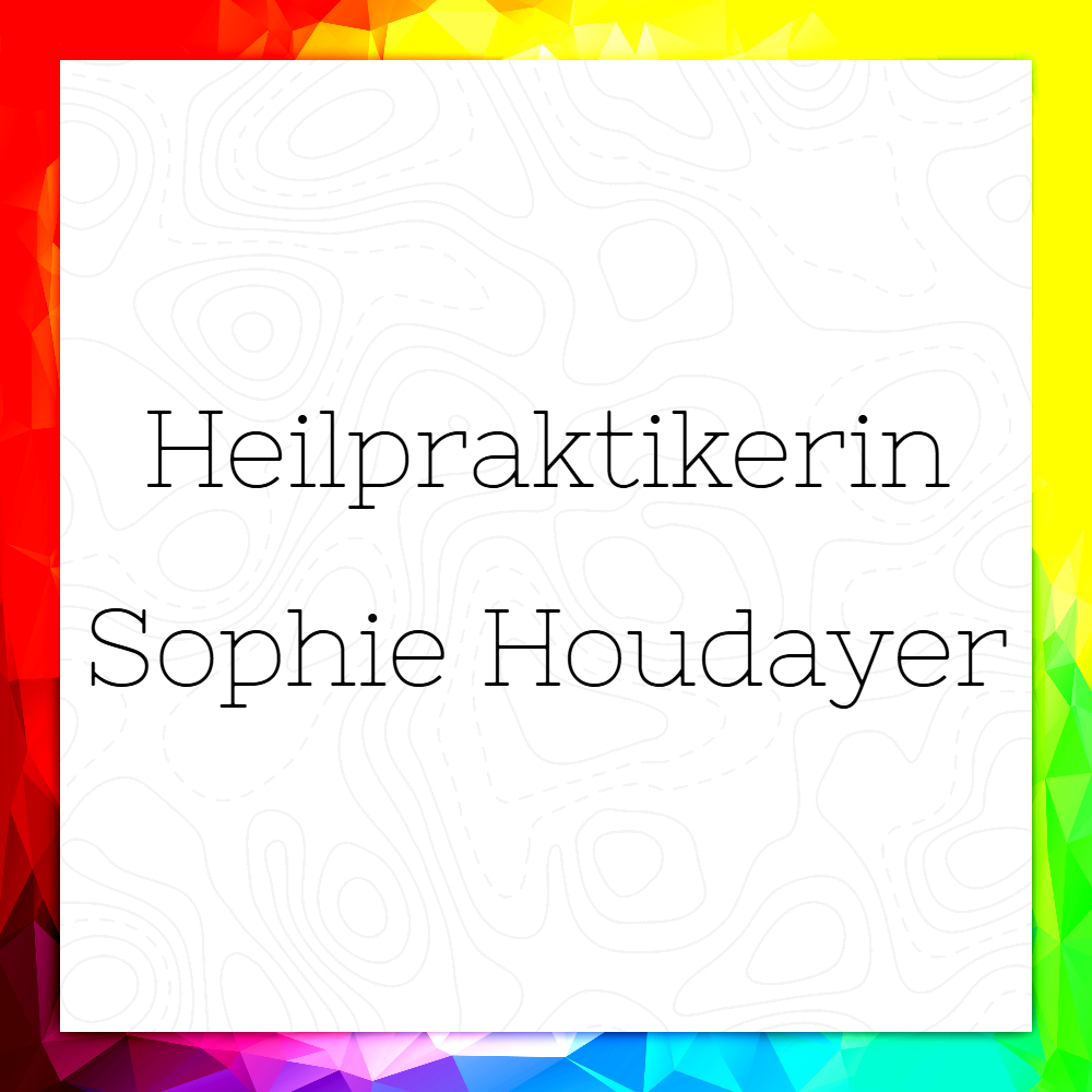 Heilpraktikerin
Sophie Houdayer
