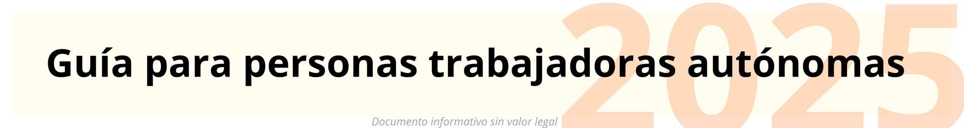 Descarga la Guía para personas trabajadoras autónomas 2025 Descarga la Guía para personas trabajadoras autónomas 2025