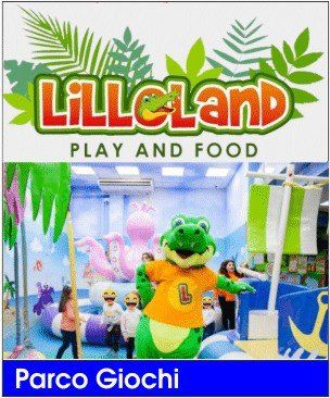 lillo land ludoteca parking bambini feste ricreazione