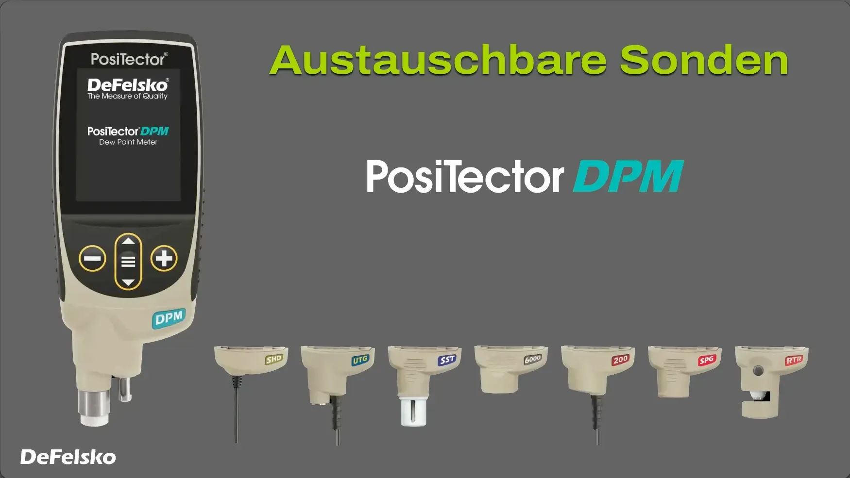 PosiTector bietet austauschbare Sonden für jeden Zweck! Das einzigartige PosiTector-System: Austauschbare Sonden für jeden Zweck!