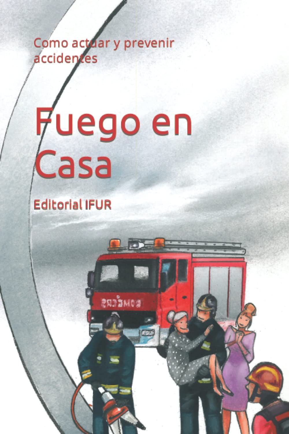 Fuego en casa