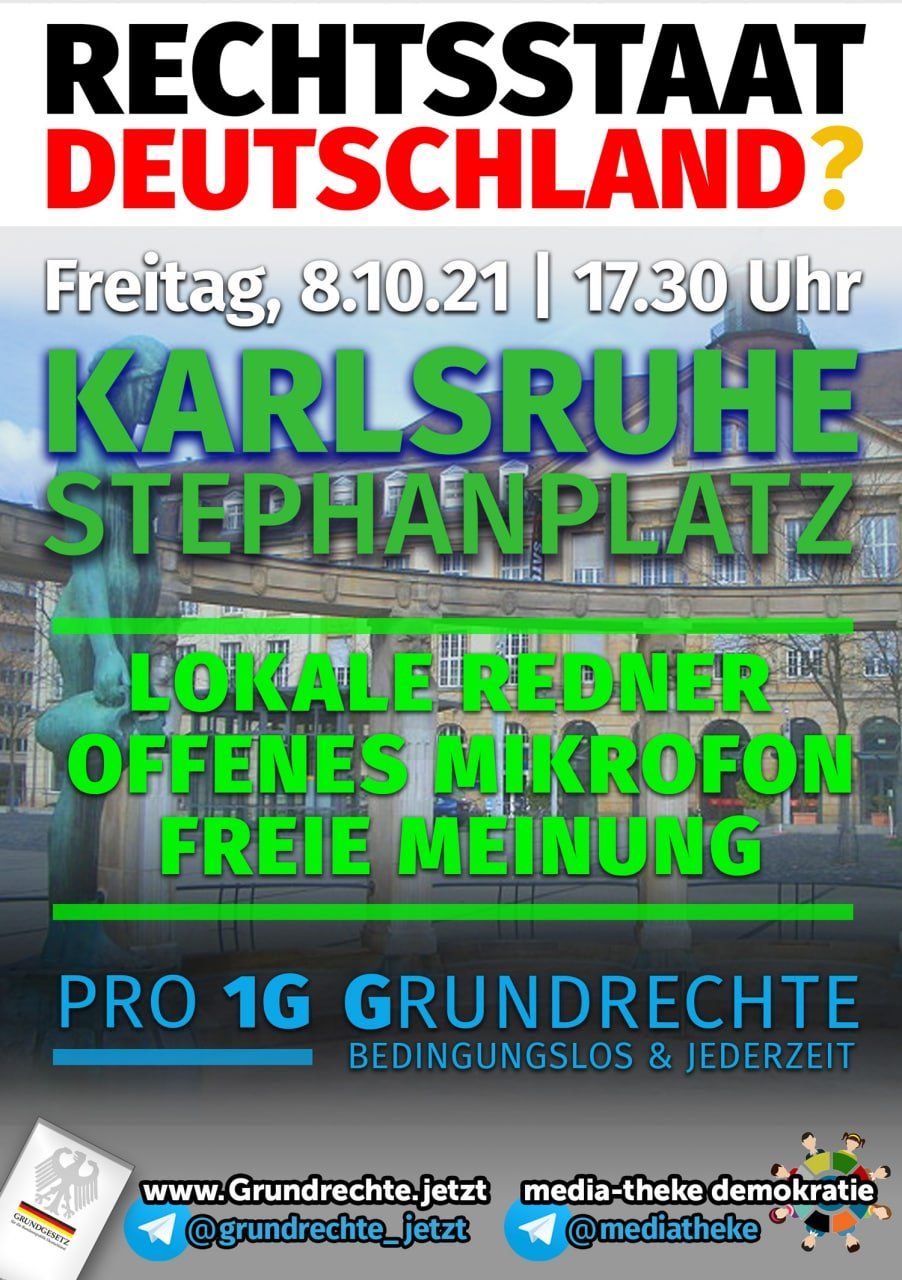 Rechtsstaat Deutschland? - Kundgebung - Karlsruhe Stephanplatz 08.10.2021 17:30 Uhr