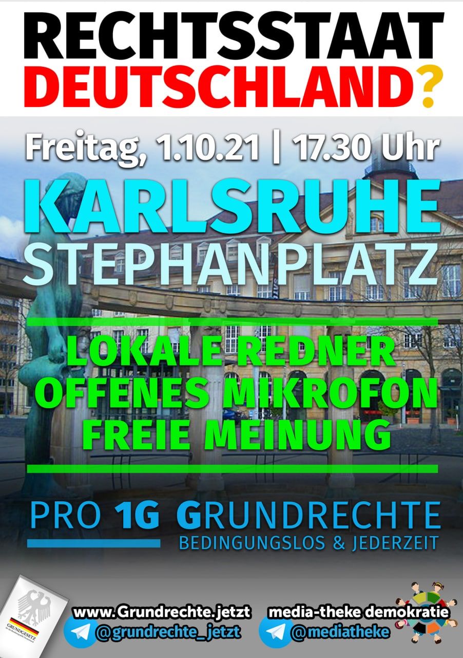 Rechtsstaat Deutschland? - Kundgebung - Karlsruhe Stephanplatz 01.10.2021 17:30 Uhr