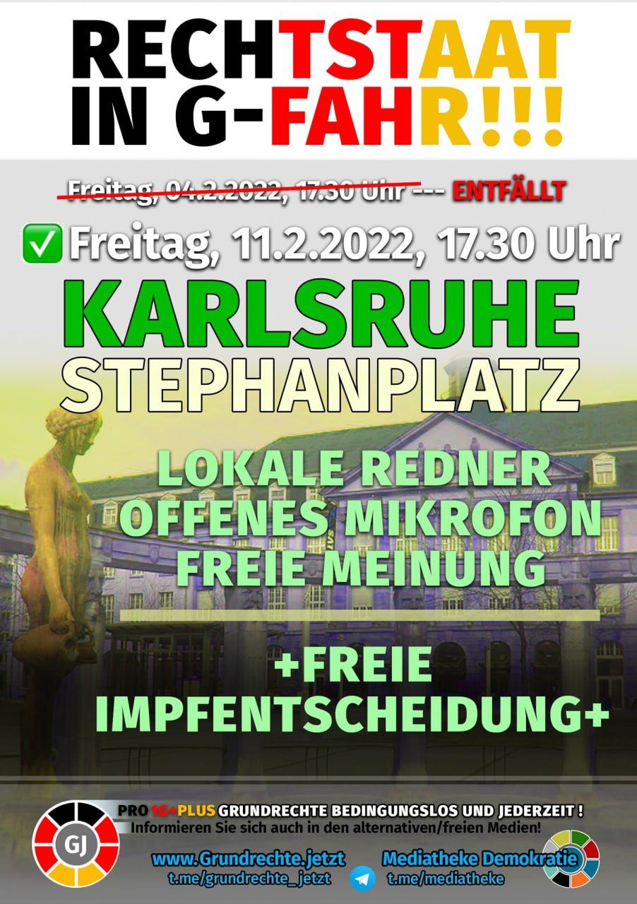 Rechtsstaat in G-fahr!!! - Kundgebung - Karlsruhe Stephanplatz 11.02.2022 17:30 Uhr