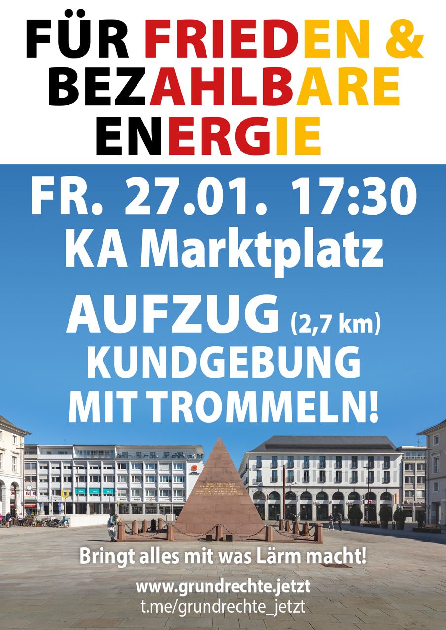 Für Frieden & bezahlbare Energie - Kundgebung mit Aufzug - Karlsruhe Marktplatz 27.01.2023 17:30 Uhr