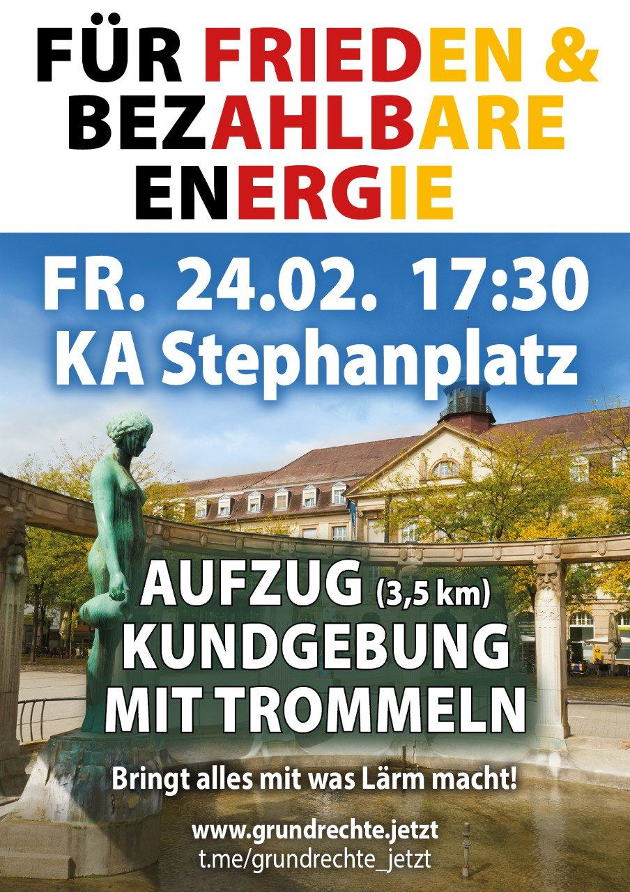 Für Frieden & bezahlbare Energie - Kundgebung mit Aufzug - Karlsruhe Stephanplatz 24.02.2023 17:30 Uhr