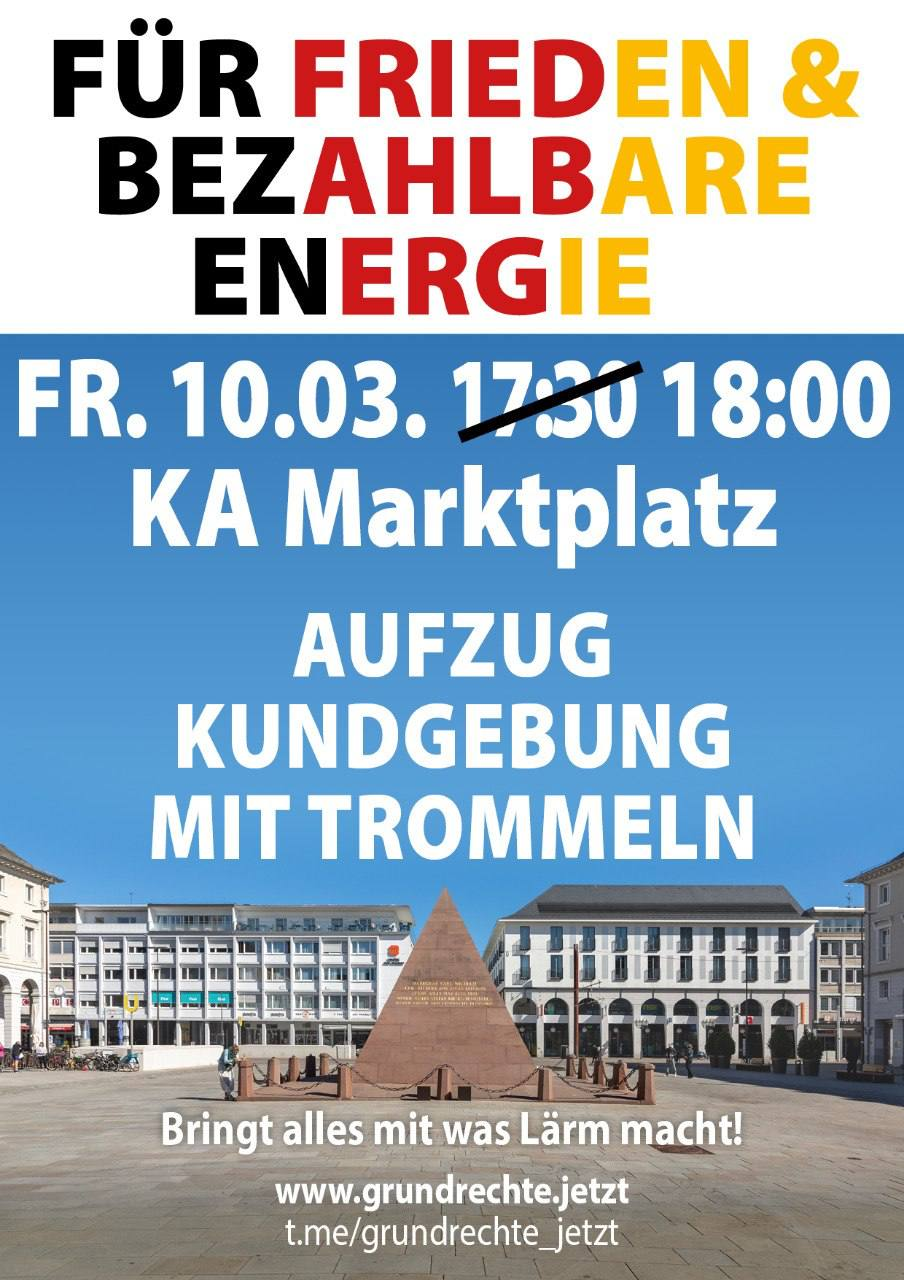 Für Frieden & bezahlbare Energie - Kundgebung mit Aufzug - Karlsruhe Marktplatz 10.03.2023 18:00 Uhr