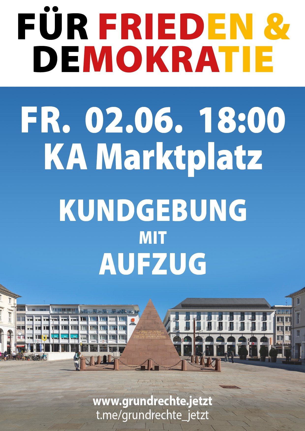 Für Frieden & Demokratie - Kundgebung mit Aufzug - Karlsruhe Marktplatz 02.06.2023 18:00 Uhr