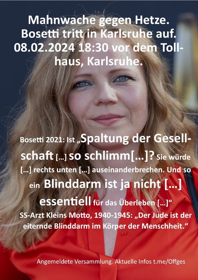 Bosetti im Tollhaus in Karlsruhe - Mahnwache gegen Hetze am 08.02.2024 um 18:30 Uhr