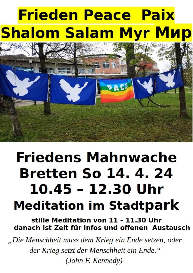 Friedensmahnwache - Meditation im Stadtpark in Bretten 14.04.2024 10:45 - 12:30 Uhr