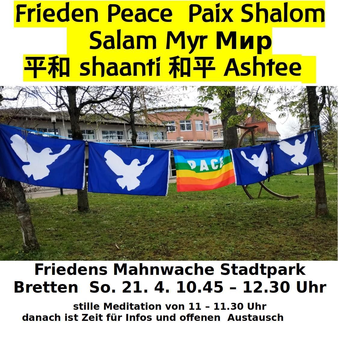 Friedensmahnwache - Meditation im Stadtpark in Bretten 21.04.2024 10:45 - 12:30 Uhr