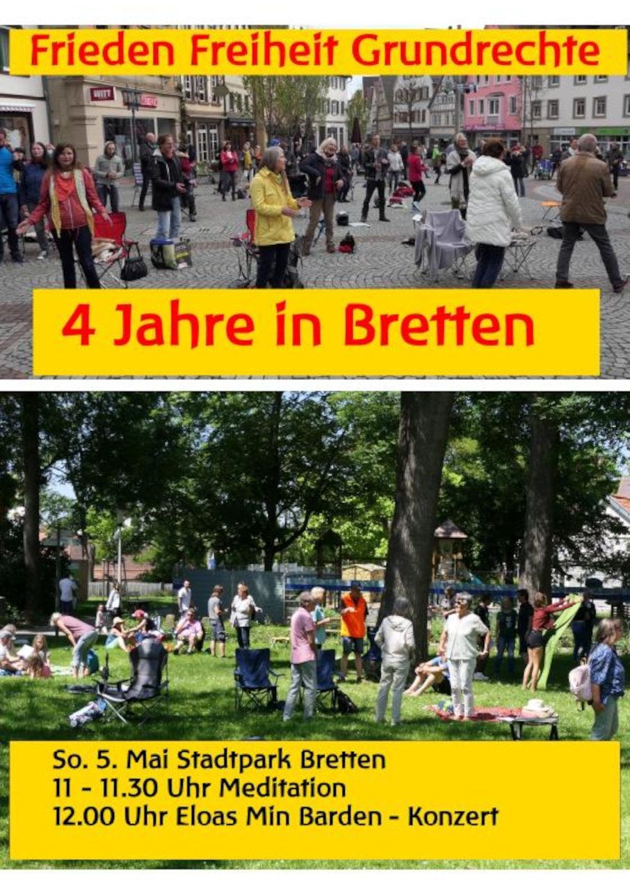 Frieden Freiheit Grundrechte - 4 Jahre in Bretten - Meditation und Konzert im Stadtpark in Bretten 05.05.2024 ab 11:00 Uhr