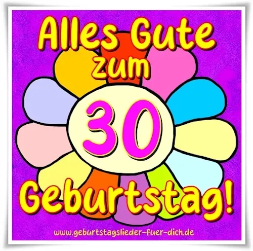 Alles Gute zum 30. Geburtstag Alles Gute zum 30. Geburtstag