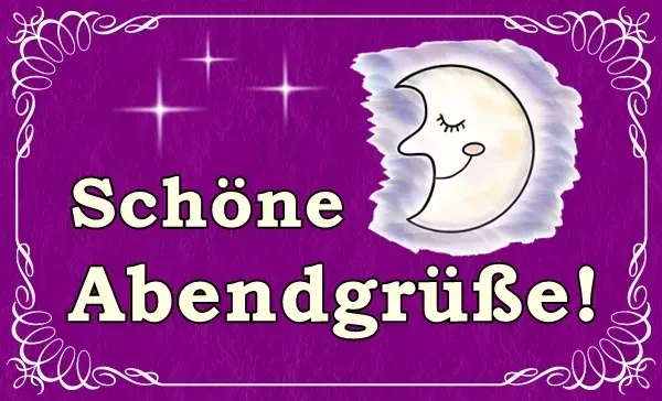 Abengrüße wünschen eine gute Nacht schöne Abengrüße für Whatsapp
