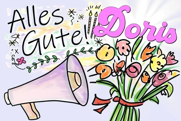 Doris, Happy Birthday und alles Gute zum Geburtstag Doris, Happy Birthday und alles Gute zum Geburtstag