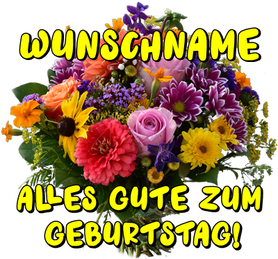 Geburtstagsgruß mit Namen Geburtstagsgruß mit Namen