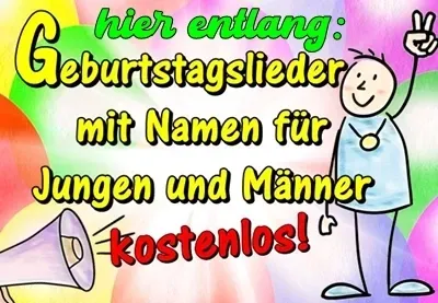Geburtstagslieder mit Männernamen Geburtstagslieder mit Männernamen