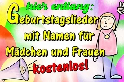 Geburtstagslieder mit Frauennamen Geburtstagslieder mit Frauennamen