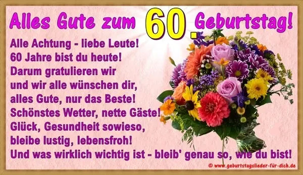 Geburtstagssprüche zum 60. Geburtstag Geburtstagssprüche zum 60. Geburtstag