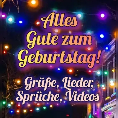 Glückwünsche zum Geburtstag Glückwünsche zum Geburtstag