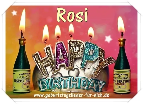 Happy Birthday Rosi Happy Birthday Rosi