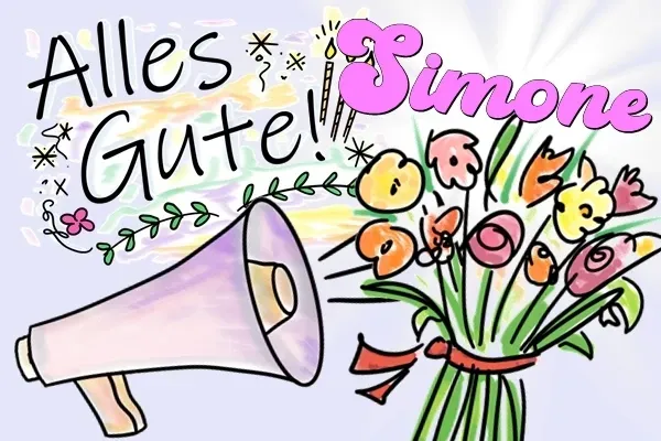 Happy Birthday, Simone und alles Gute zum Geburtstag! Happy Birthday, Simone und alles Gute zum Geburtstag!