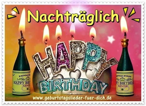 Happy Birthday nachträglich Happy Birthday nachträglich