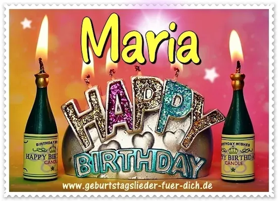 Maria, Happy Birthday! Maria, Happy Birthday!