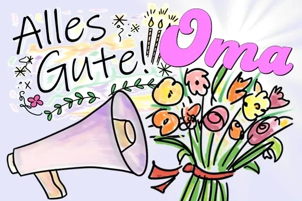 Oma, Happy Birthday und alles Gute zum Geburtstag! Oma, Happy Birthday und alles Gute zum Geburtstag!