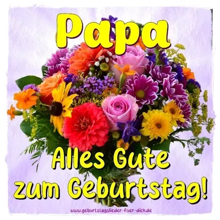 Papa, alles Gute zum Geburtstag! Papa, alles Gute zum Geburtstag!