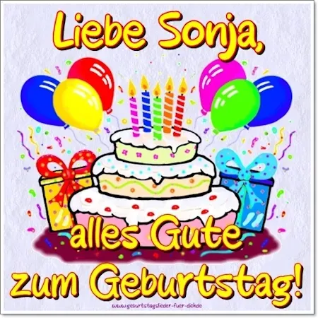 Sonja, alles Gute zum Geburtstag! Sonja, alles Gute zum Geburtstag!