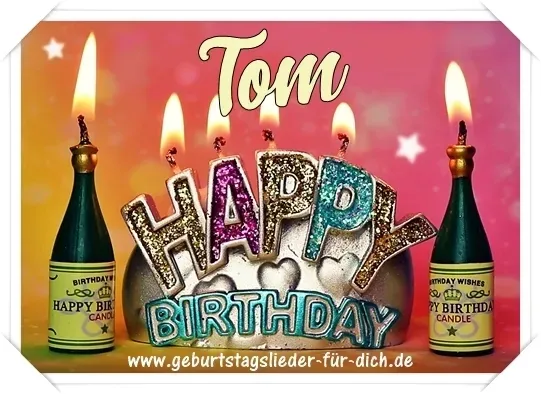 Tom Happy Birthday Tom Happy Birthday