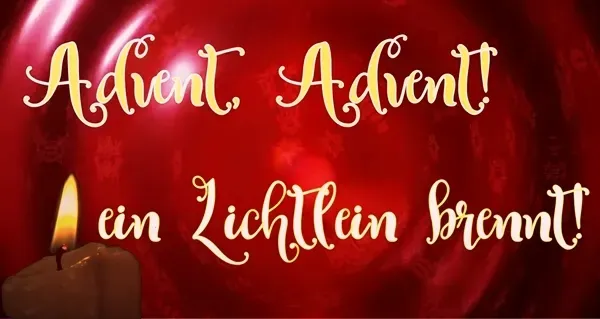 Advent Advent ein Lichtlein brennt Advent Advent ein Lichtlein brennt