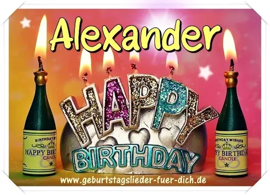 Alexander Happy Birthday Alexander Happy Birthday