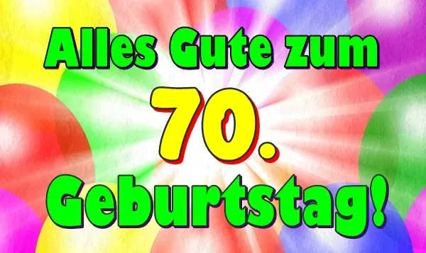 Geburtstagslieder und Geburtstagssprüche zum 70. Geburtstag Lustige Lieder und Sprüche zum 70. Geburtstag kostenlos