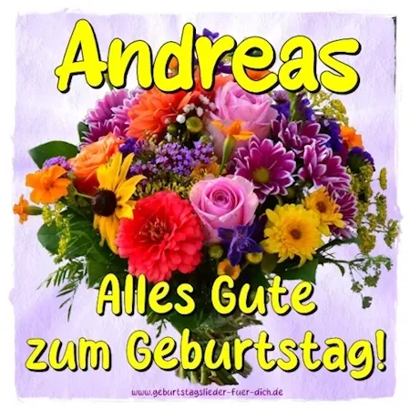 Andreas, alles Gute zum Geburtstag! Andreas, alles Gute zum Geburtstag!