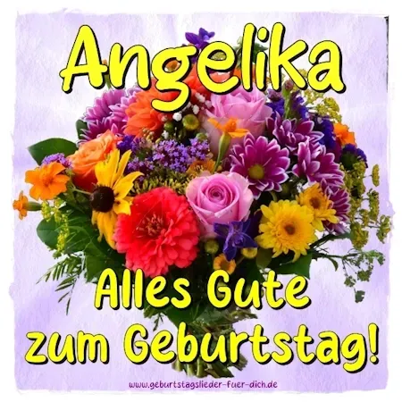 Angelika, alles Gute zum Geburtstag! Angelika, alles Gute zum Geburtstag!