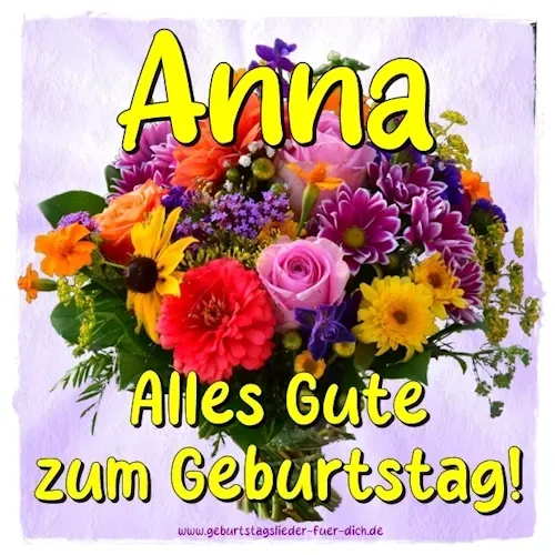Anna alles Gute zum Geburtstag Anna alles Gute zum Geburtstag