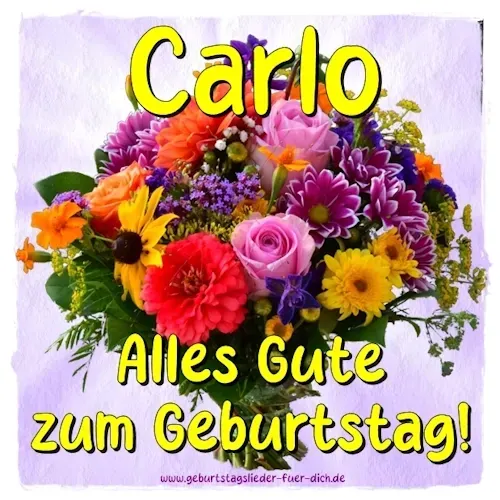 Carlo, alles Gute zum Geburtstag! Carlo, alles Gute zum Geburtstag!