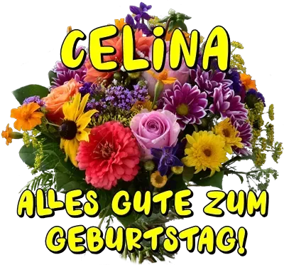 Celina, alles Gute zum Geburtstag Celina, alles Gute zum Geburtstag