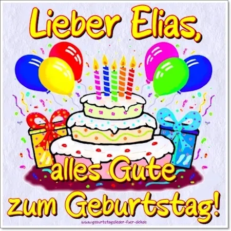 Elias, alles Gute zum Geburtstag! Elias, alles Gute zum Geburtstag!