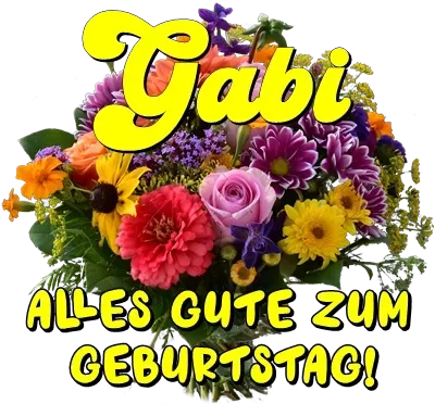 Gabi, alles Gute zum Geburtstag! Gabi, alles Gute zum Geburtstag!