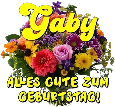 Gaby, alles Gute zum Geburtstag! Gaby, alles Gute zum Geburtstag!
